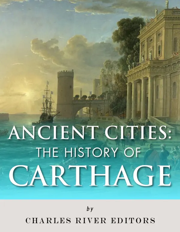 Ancient Cities : The History of Carthage