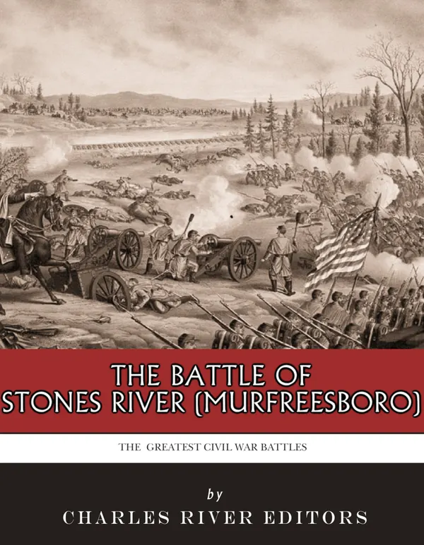 The Battle of Stones River (Murfreesboro)