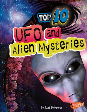 Top 10 UFO and Alien Mysteries - undefined