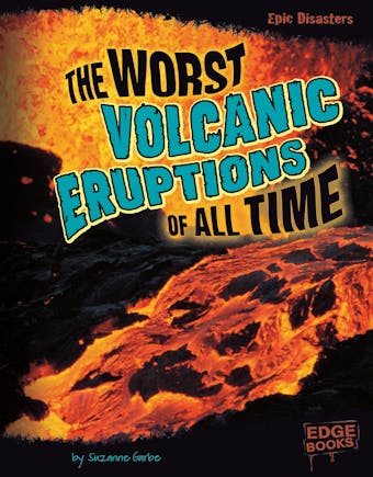 The Worst Volcanic Eruptions of All Time - undefined