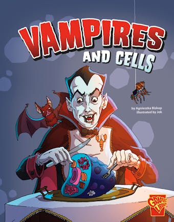 Vampires and Cells - Agnieszka Biskup