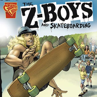 The Z-Boys and Skateboarding - Jameson Anderson