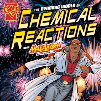 The Dynamic World of Chemical Reactions with Max Axiom, Super Scientist - Agnieszka Biskup