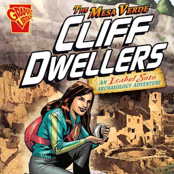 The Mesa Verde Cliff Dwellers: An Isabel Soto Archaeology Adventure - Terry Collins