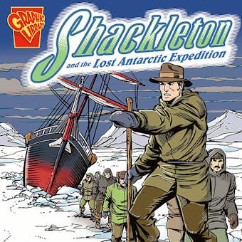 Shackleton and the Lost Antarctic Expedition - undefined