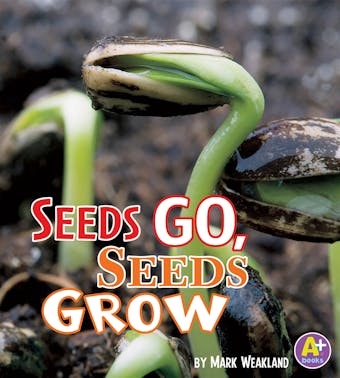 Seeds Go, Seeds Grow - undefined