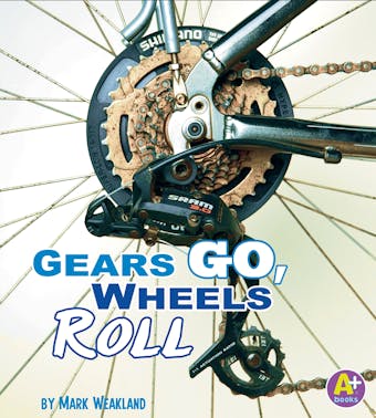 Gears Go, Wheels Roll - undefined