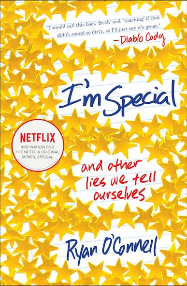 I'm Special : And Other Lies We Tell Ourselves