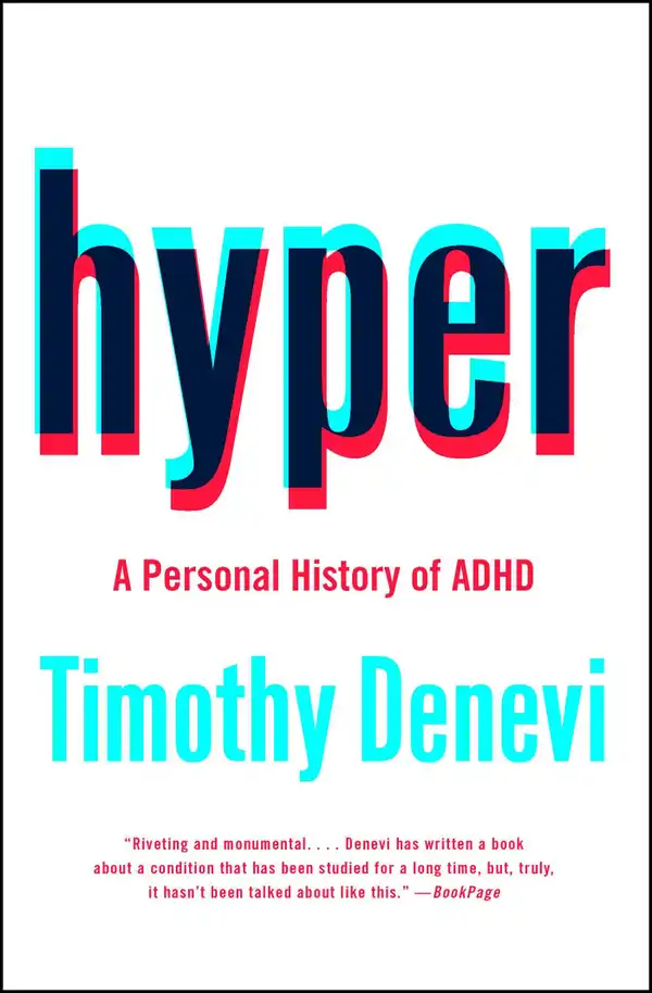 Hyper : A Personal History of ADHD