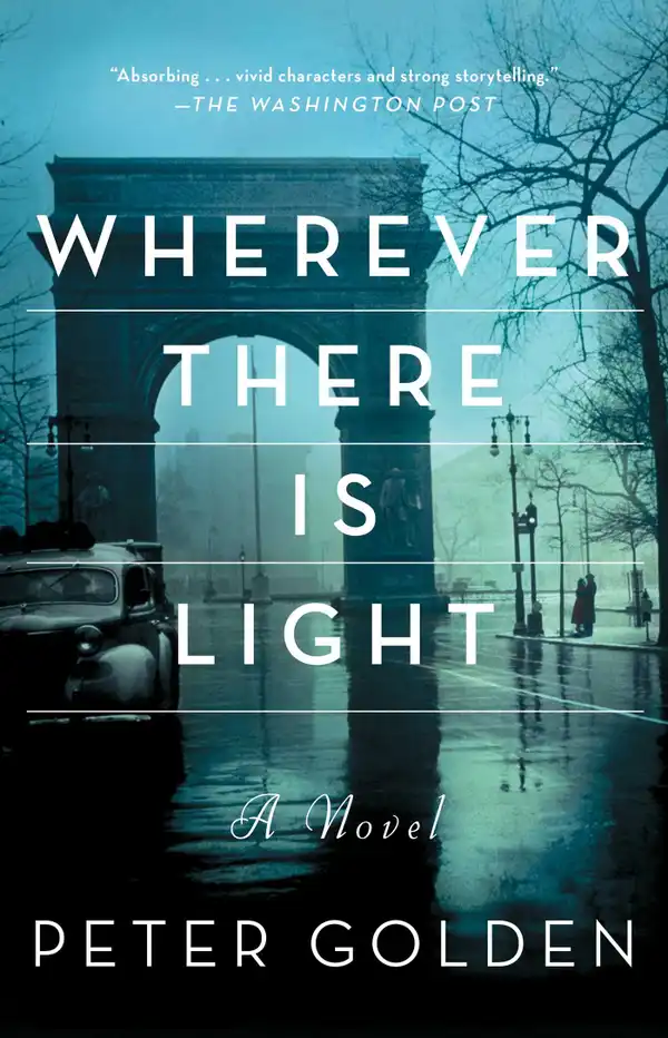 Wherever There Is Light : A Novel