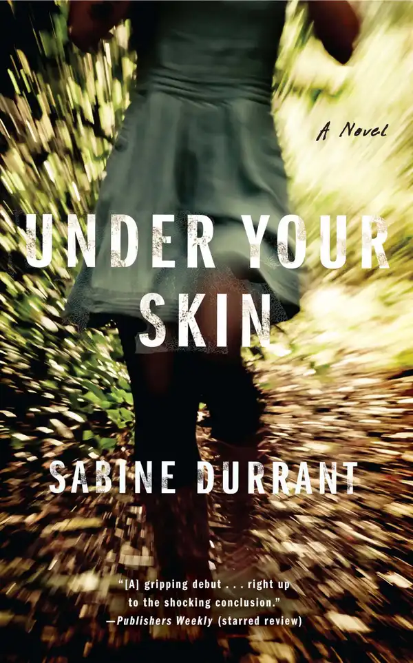 Under Your Skin : A Novel