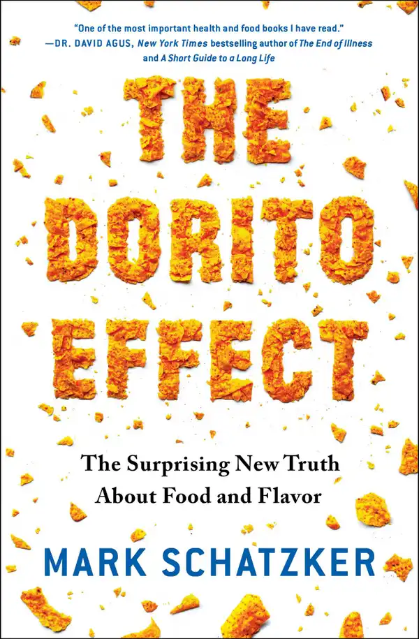 The Dorito Effect : The Surprising New Truth About Food and Flavor