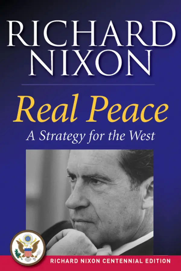 Real Peace : A Strategy for the West