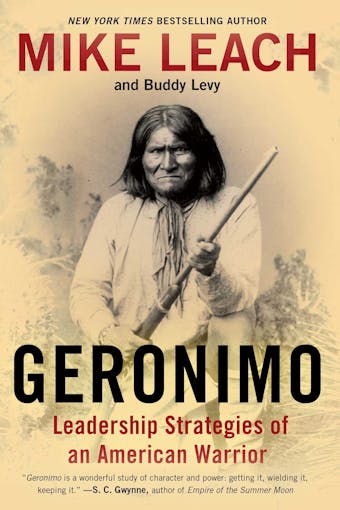 Geronimo: Leadership Strategies of an American Warrior - undefined