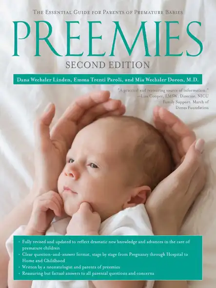 Preemies - Second Edition : The Essential Guide For Parents Of Premature Babies