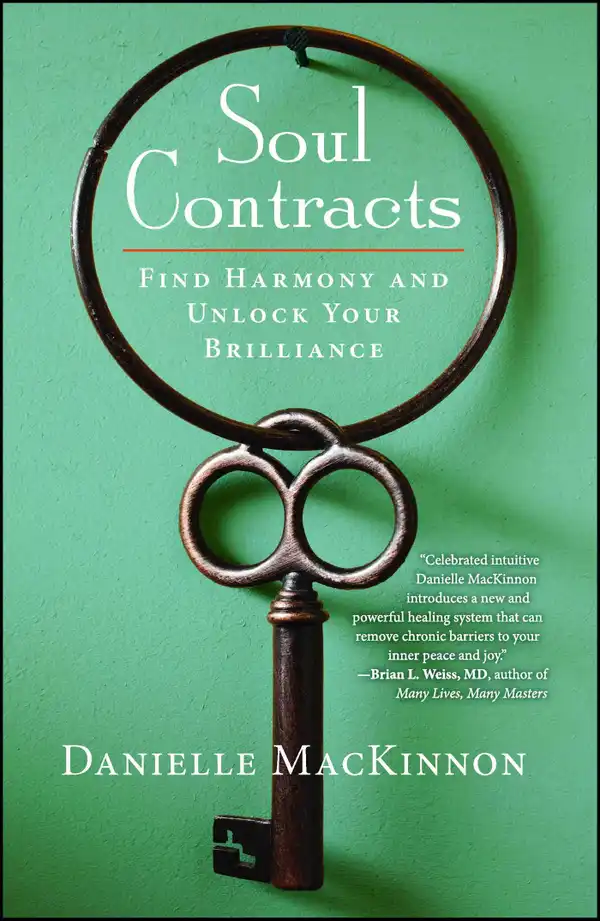 Soul Contracts : Find Harmony and Unlock Your Brilliance
