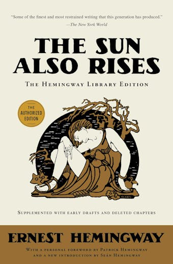 The Sun Also Rises: The Hemingway Library Edition - Ernest Hemingway