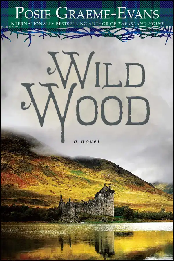 Wild Wood : A Novel