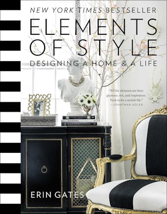 Elements of Style: Designing a Home & a Life - Erin Gates