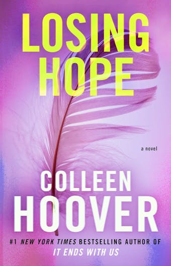 Losing Hope: A Novel - Colleen Hoover