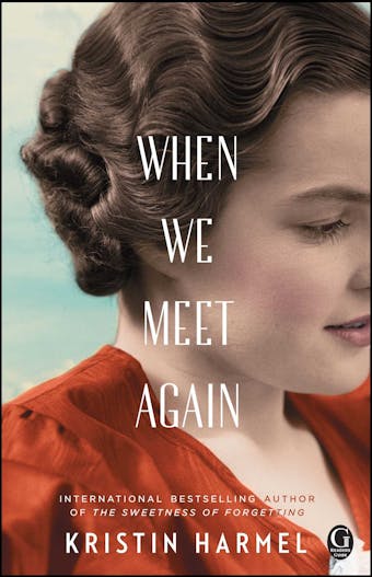 When We Meet Again - Kristin Harmel