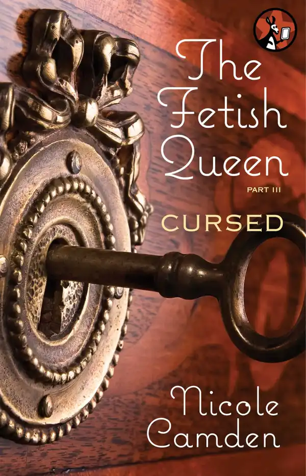The Fetish Queen, Part Three: Cursed