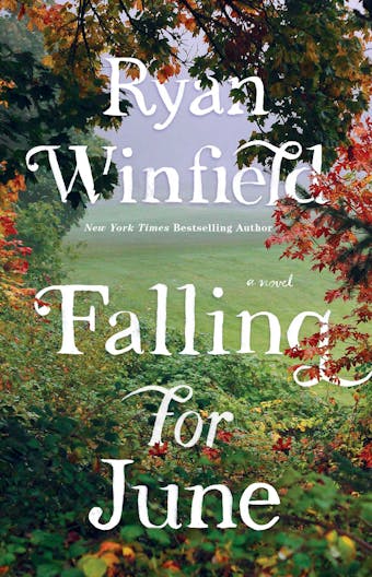 Falling for June: A Novel - Ryan Winfield