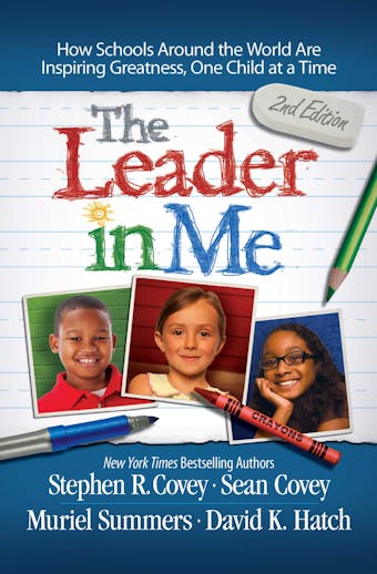 Leader in Me - Stephen R. Covey
