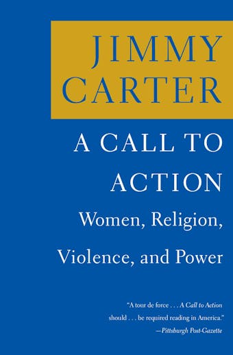 A Call to Action: Women, Religion, Violence, and Power - Jimmy Carter
