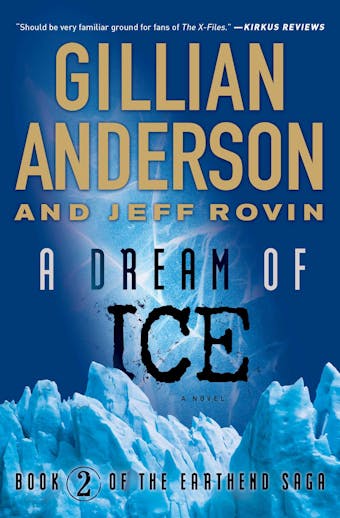 A Dream of Ice: Book 2 of The EarthEnd Saga