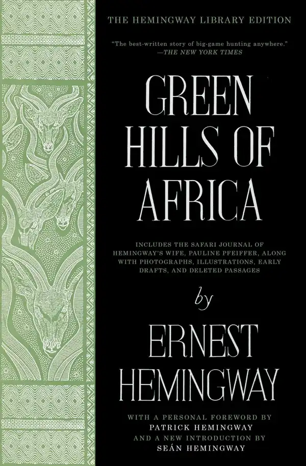 Green Hills of Africa : The Hemingway Library Edition
