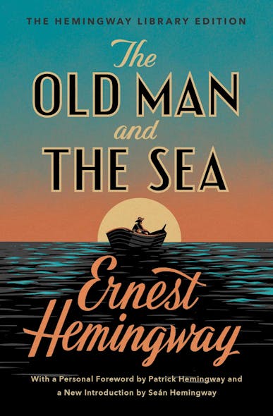 The Old Man And The Sea : The Hemingway Library Edition