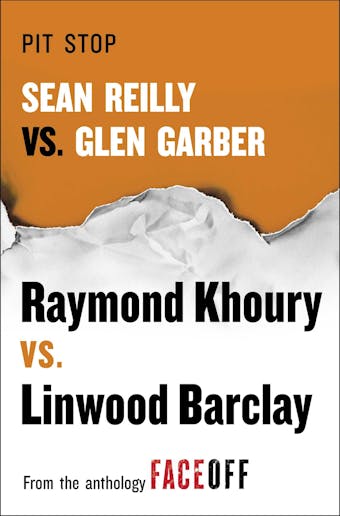 Pit Stop: Sean Reilly vs. Glen Garber - Raymond Khoury, Linwood Barclay
