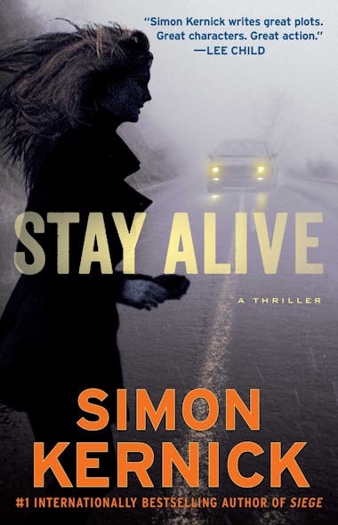 Stay Alive : A Thriller