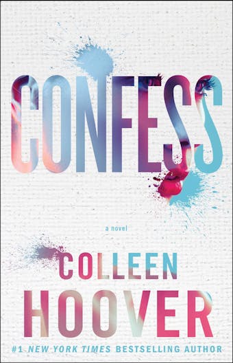 Confess: A Novel - undefined