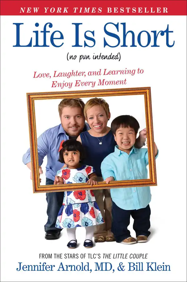 Life Is Short (No Pun Intended) : Love, Laughter, and Learning to Enjoy Every Moment