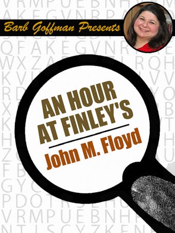 An Hour at Finley's - John M. Floyd