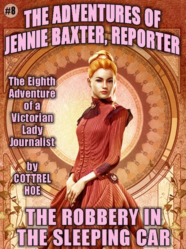The Robbery in the Sleeping Car : The Adventures of Jennie Baxter