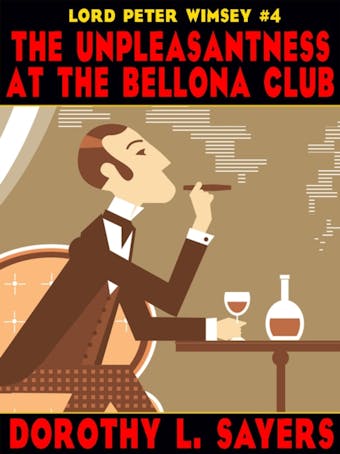 The Unpleasantness at the Bellona Club - Dorothy L. Sayers