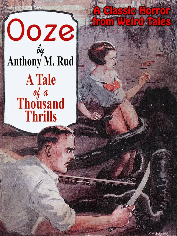 Ooze : A Classic Horror from Weird Tales