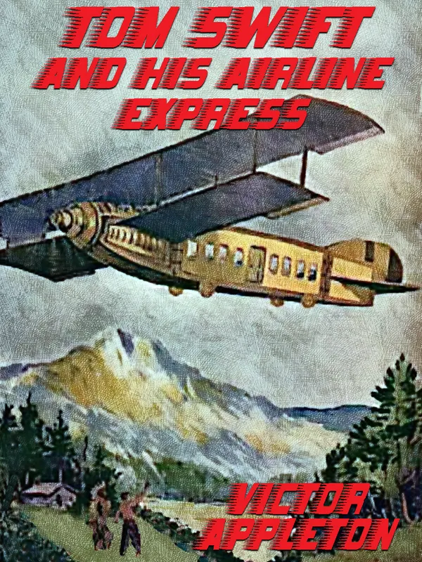 Tom Swift and His Airline Express