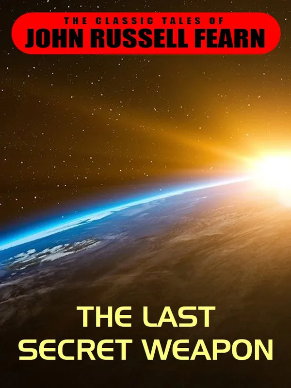 The Last Secret Weapon