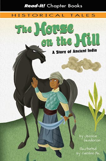 The Horse on the Hill: A Story of Ancient India - undefined