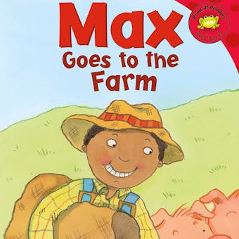 Max Goes to the Farm - undefined
