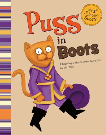 Puss in Boots: A Retelling of the Grimm's Fairy Tale - undefined