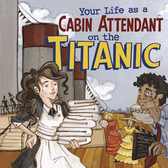 Your Life as a Cabin Attendant on the Titanic - undefined