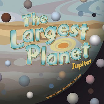 The Largest Planet: Jupiter - undefined