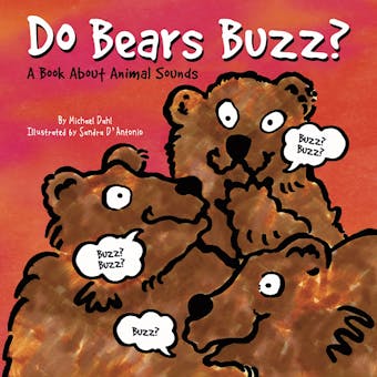 Do Bears Buzz?: A Book About Animal Sounds - undefined