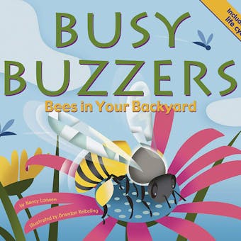 Busy Buzzers: Bees in Your Backyard - undefined