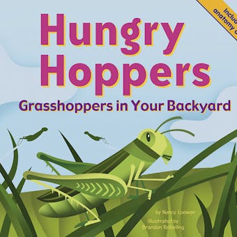 Hungry Hoppers: Grasshoppers in Your Backyard - undefined